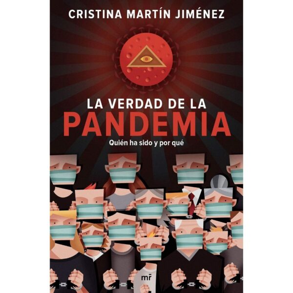 La verdad de la pandemia de Cristina Martín Jiménez