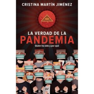 La verdad de la pandemia de Cristina Martín Jiménez